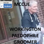 STEPHEN MCCUE WORKINGTON PAEDOPHILE GROOMER