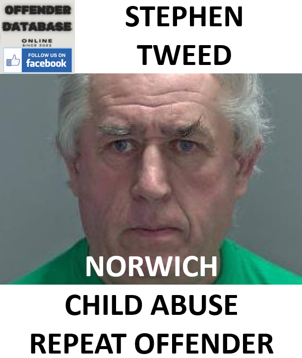 STEPHEN TWEED NORWICH CHILD ABUSE REPEAT OFFENDER