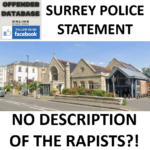 SURREY POLICE HAVE NO DESCRIPTION OF THE RAPISTS