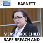 SUSAN BARNETT MERSEYSIDE CHILD RAPE BREACH AND ARREST WARRANT