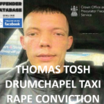 THOMAS TOSH DRUMCHAPEL TAXI RAPE CONVICTION