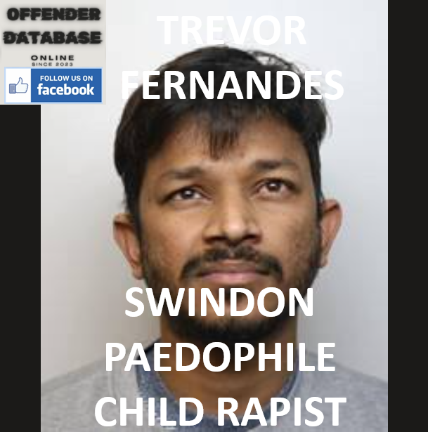 TREVOR FERNANDES SWINDON PAEDOPHILE CHILD RAPIST