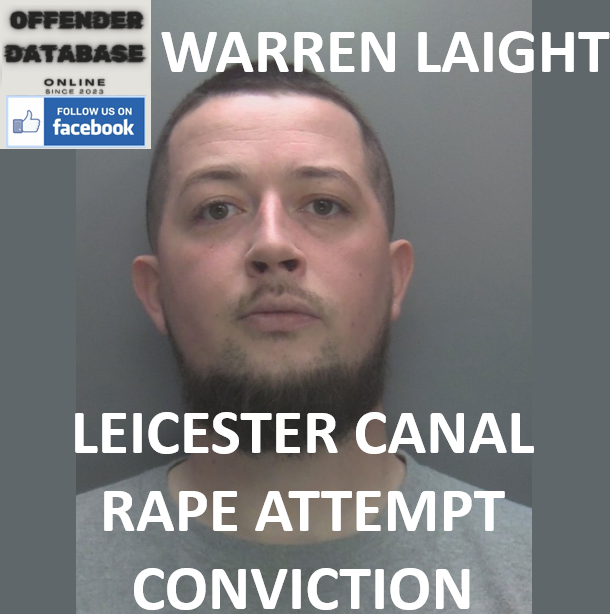 WARREN LAIGHT LEICESTER CANAL RAPE ATTEMPT CONVICTION