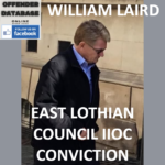 WILLIAM LAIRD EAST LOTHIAN COUNCIL IIOC CONVICTION