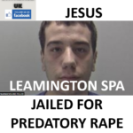 ALEXANDER JESUS LEAMINGTON SPA JAILED FOR PREDATORY RAPE SERIES