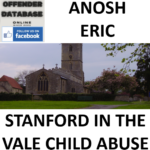 ANOSH ERIC STANFORD IN THE VALE CHILD ABUSE