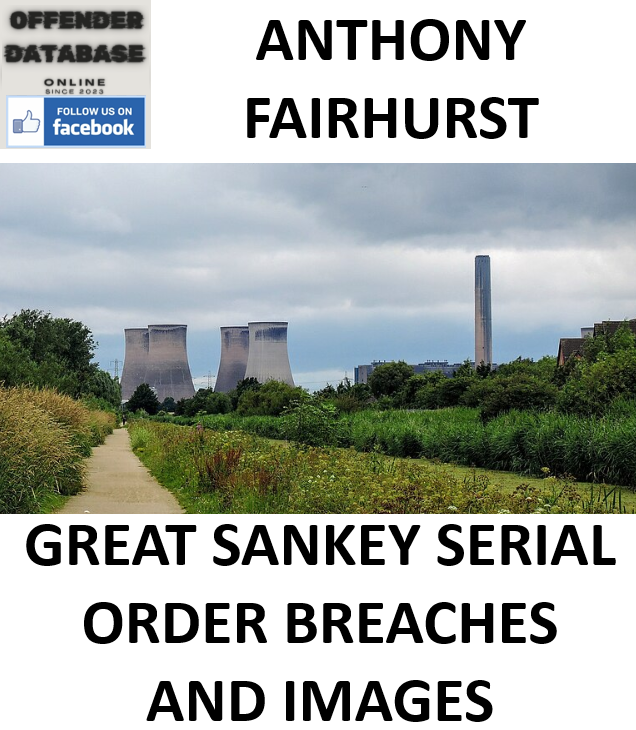 ANTHONY FAIRHURST GREAT SANKEY SERIAL ORDER BREACHES AND IMAGES