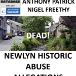 ANTHONY PATRICK NIGEL FREETHY NEWLYN HISTORIC ABUSE ALLEGATIONS