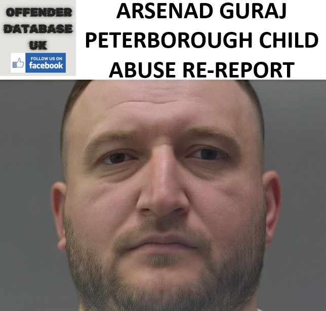 ARSENAD GURAJ PETERBOROUGH CHILD ABUSE RE-REPORT ARSENAD GURAJ PETERBOROUGH CHILD ABUSE RE-REPORT