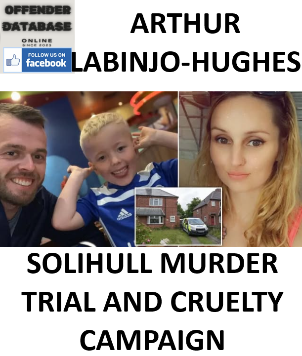 ARTHUR LABINJO-HUGHES SOLIHULL MURDER TRIAL AND CRUELTY CAMPAIGN