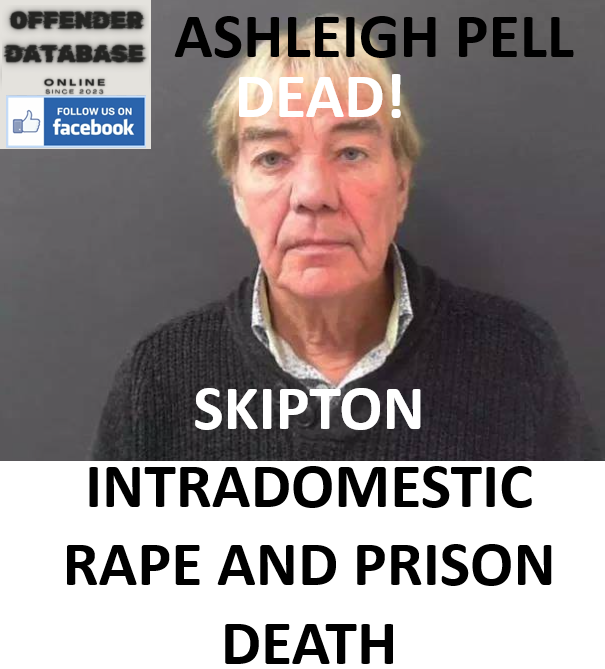 ASHLEIGH PELL SKIPTON INTRADOMESTIC RAPE AND PRISON DEATH