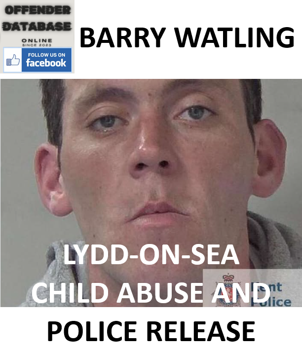 BARRY WATLING LYDD-ON-SEA CHILD ABUSE AND POLICE RELEASE
