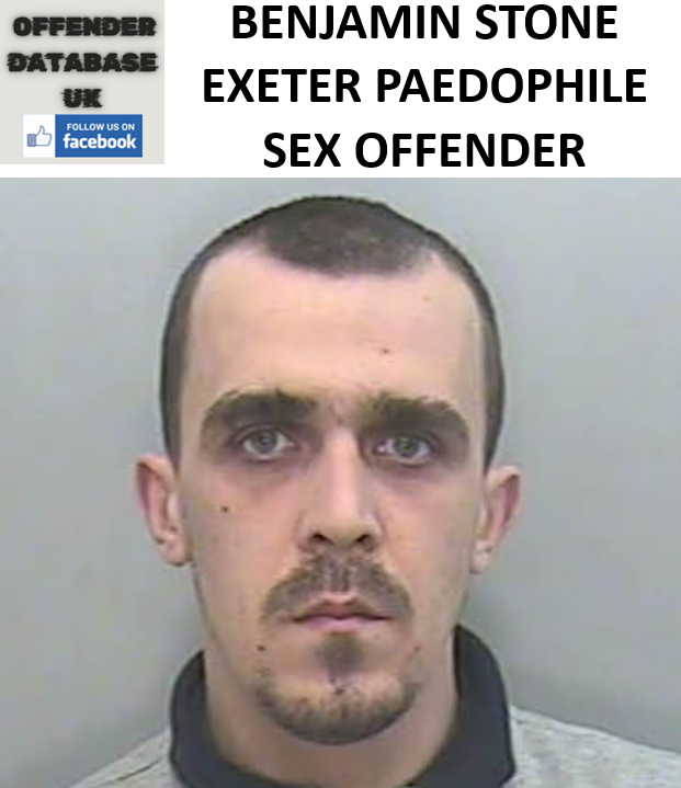 BENJAMIN STONE EXETER PAEDOPHILE SEX OFFENDER BENJAMIN STONE EXETER PAEDOPHILE SEX OFFENDER