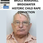 BRUCE MARSHALL BRIDGWATER HISTORIC CHILD RAPE CONVICTION