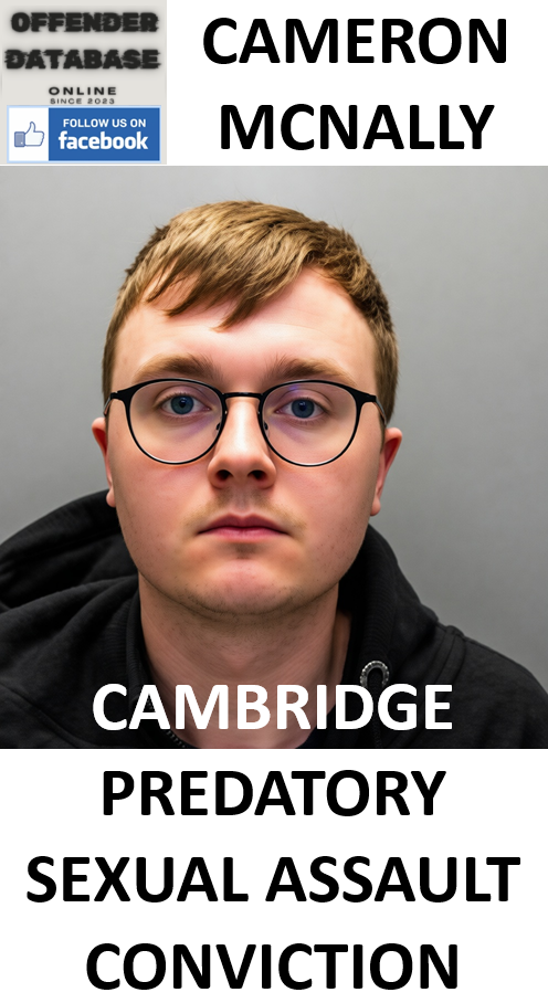 CAMERON MCNALLY CAMBRIDGE PREDATORY SEXUAL ASSAULT CONVICTION