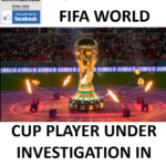 CAPE VERDE FIFA WORLD CUP PLAYER UNDER INVESTIGATION IN AUCKLAND