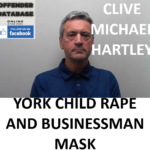 CLIVE MICHAEL HARTLEY YORK CHILD RAPE AND BUSINESSMAN MASK