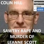 COLIN HILL SAWTRY RAPE AND MURDER OF LEANNE SCOTT