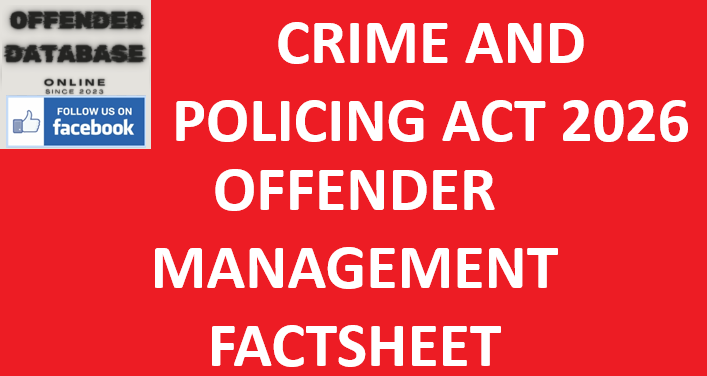 CRIME AND POLICING ACT 2026 - OFFENDER MANAGEMENT FACTSHEET