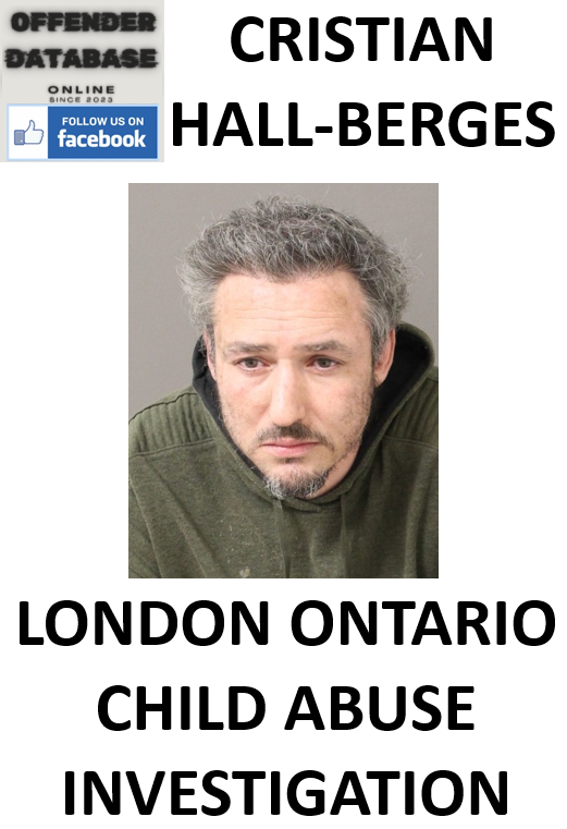 CRISTIAN HALL-BERGES LONDON ONTARIO SERIAL CHILD ABUSE INVESTIGATION