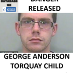 GEORGE ANDERSON TORQUAY PREDATORY CHILD RAPE AND FILMING
