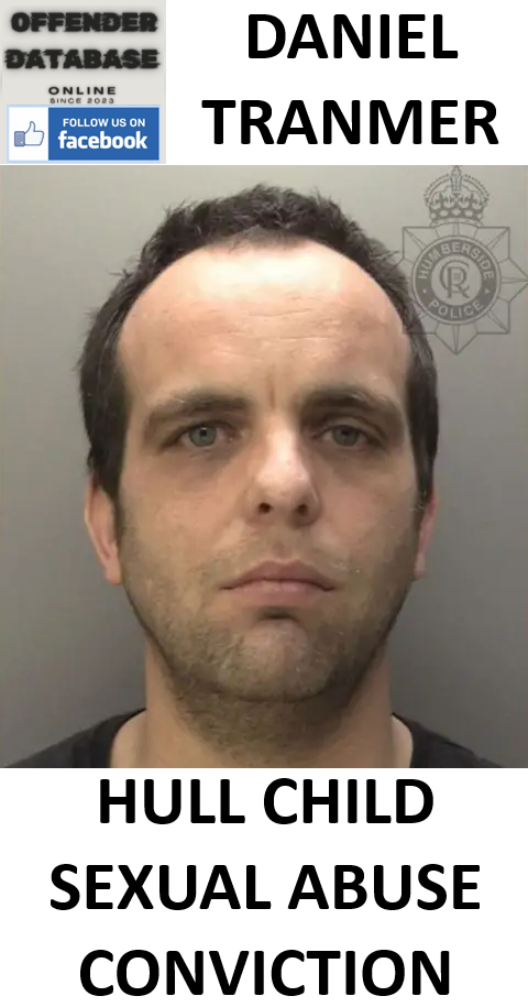 DANIEL TRANMER HULL CHILD SEXUAL ABUSE CONVICTION