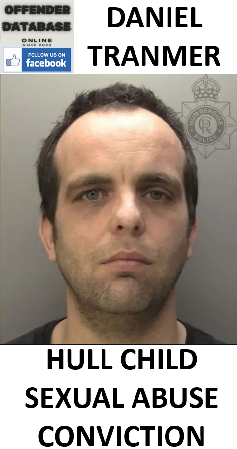 DANIEL TRANMER HULL CHILD SEXUAL ABUSE CONVICTION