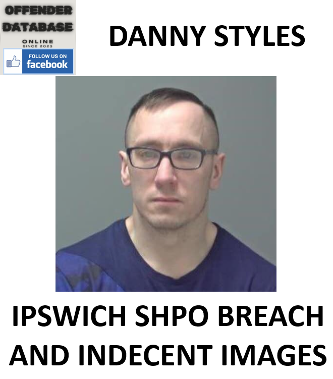 DANNY STYLES IPSWICH SHPO BREACH AND INDECENT IMAGES