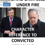 DAVID CAMPBELL UNDER FIRE FOR CHARACTER REFERENCE TO CONVICTED PEDOPHILE