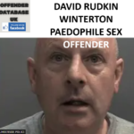 DAVID RUDKIN WINTERTON PAEDOPHILE SEX OFFENDER