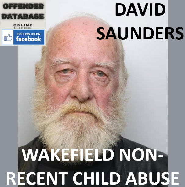 DAVID SAUNDERS WAKEFIELD NON-RECENT CHILD ABUSE