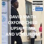 DAVID SMITH OXFORD CHILD UPSKIRTING AND VOYEURISM