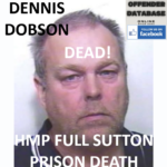 DENNIS DOBSON HMP FULL SUTTON PRISON DEATH AND CONVICTION