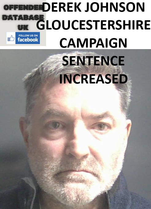 DEREK JOHNSON GLOUCESTERSHIRE CAMPAIGN SENTENCE INCREASED DEREK JOHNSON GLOUCESTERSHIRE CAMPAIGN SENTENCE INCREASED