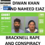 DIWAN KHAN AND NAHEED EJAZ BRACKNELL RAPE AND CONSPIRACY