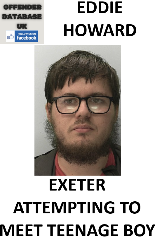 EDDIE HOWARD EXETER ATTEMPTING TO MEET TEENAGE BOY EDDIE HOWARD EXETER ATTEMPTING TO MEET A TEENAGE BOY