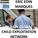 ERIC EOIN MARQUES DUBLIN GLOBAL CHILD EXPLOITATION NETWORK