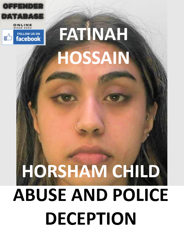 FATINAH HOSSAIN HORSHAM CHILD ABUSE AND POLICE DECEPTION