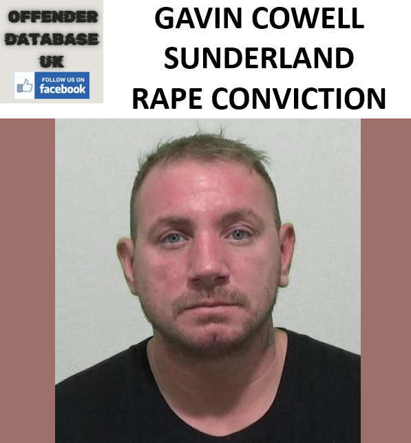 GAVIN COWELL SUNDERLAND RAPE CONVICTION GAVIN COWELL SUNDERLAND RAPE CONVICTION