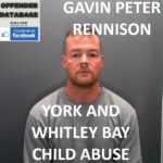 GAVIN PETER RENNISON YORK AND WHITLEY BAY CHILD ABUSE