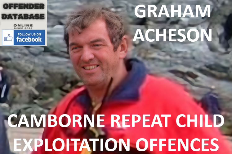 GRAHAM ACHESON CAMBORNE REPEAT CHILD EXPLOITATION OFFENCES
