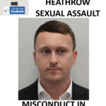 GRANT FULKER HEATHROW SEXUAL ASSAULT AND MISCONDUCT IN PUBLIC OFFICE