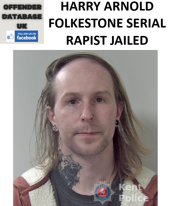 HARRY ARNOLD FOLKESTONE SERIAL RAPIST JAILED The Conviction and Jailing of Harry Arnold in Canterbury