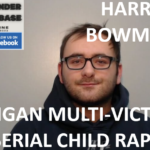 HARRY BOWMAN WIGAN MULTI-VICTIM SERIAL CHILD RAPE