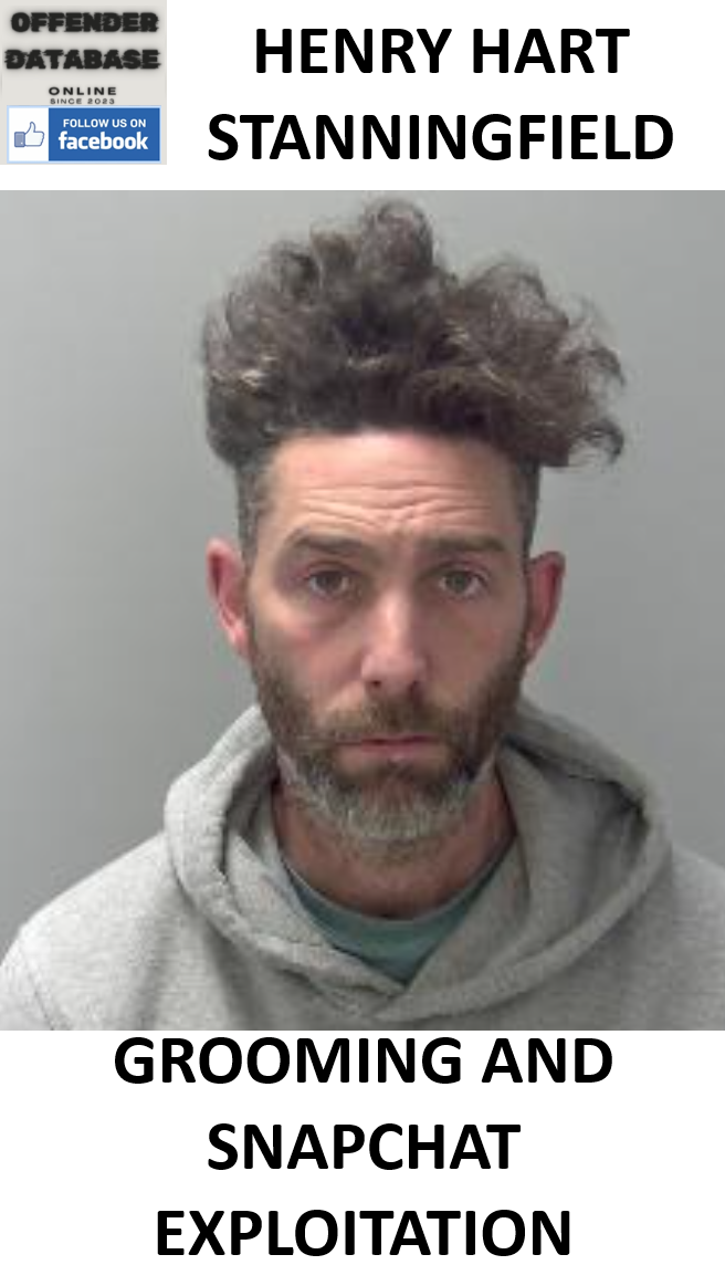 HENRY HART STANNINGFIELD GROOMING AND SNAPCHAT EXPLOITATION