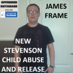 JAMES FRAME NEW STEVENSON CHILD ABUSE AND RELEASE