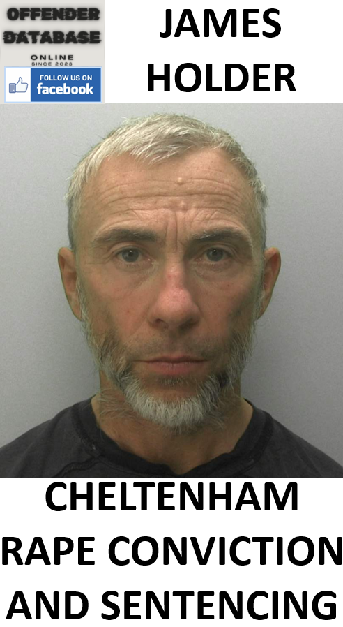 JAMES HOLDER CHELTENHAM RAPE CONVICTION AND SENTENCING