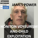 JAMES POWER HONITON VOYEURISM AND CHILD EXPLOITATION