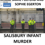 JAMIE FULFORD AND SOPHIE EGERTON SALISBURY INFANT MURDER PROCEEDINGS