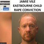 JAMIE VILE EASTBOURNE CHILD RAPE CONVICTION